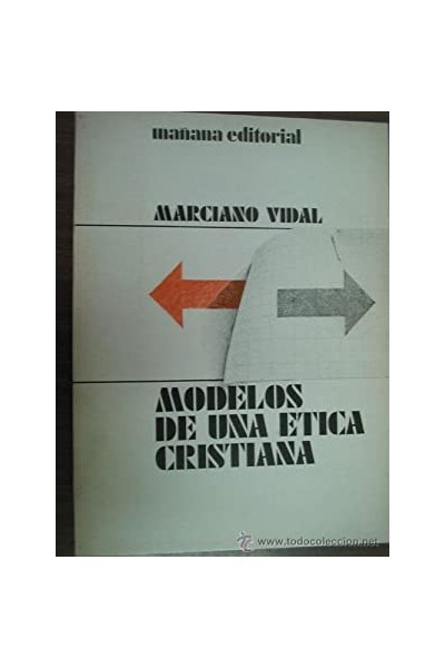 Modelos De Una Etica Cristiana (Primera edición)